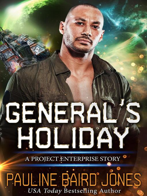 Title details for General's Holiday by Pauline Baird Jones - Available